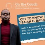 On the Couch — a Q&A with Isaiah E. Bailey, Director of Finance & JEDI Strategies